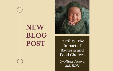 Fertility: The Impact of Bacteria and Food Choices