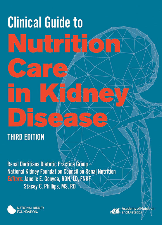 Clinical Guide to Nutrition Care in Kidney Disease – Helm Publishing
