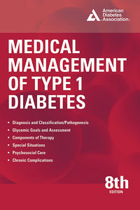 Medical Management of Type 1 Diabetes, 8th Ed.