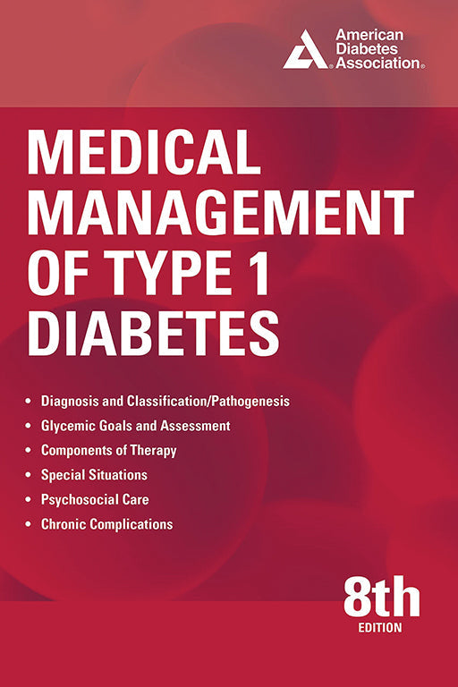 Medical Management of Type 1 Diabetes, (CHES) 8th Ed.