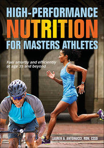 High-Performance Nutrition for Masters Athletes