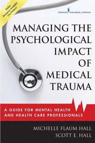 Managing the Psychological Impact of Medical Trauma